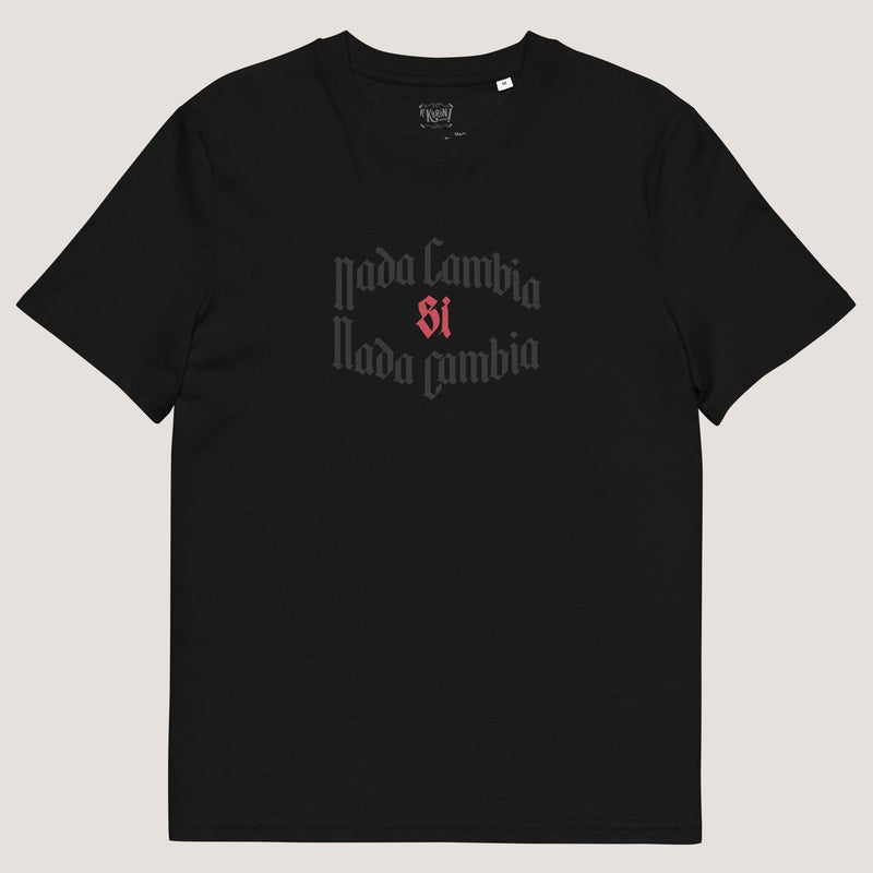 Camiseta unisex de algodón orgánico Nada Cambia