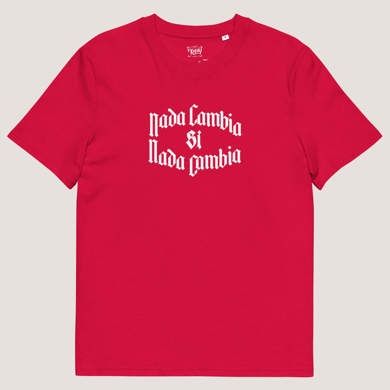 Camiseta unisex de algodón orgánico Nada Cambia