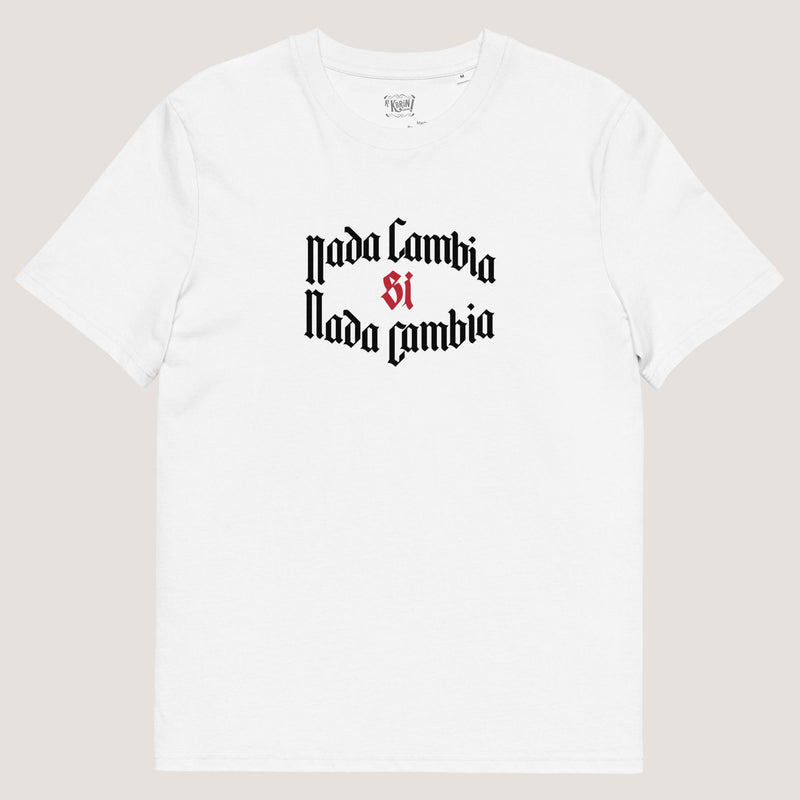 Camiseta unisex de algodón orgánico Nada Cambia